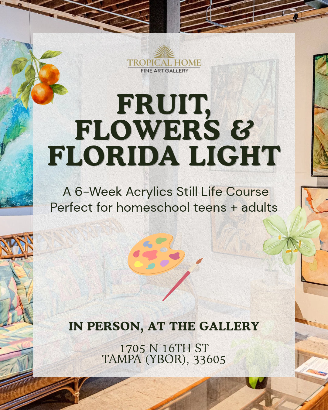 Fruit, Flowers & Florida Light: A 6-Week Acrylics Still Life Course